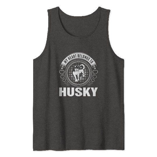 My Heart Belongs To Husky Dog Tank Tops