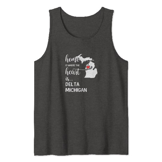 Delta County Michigan Is Where My Heart Is Gift Tank Tops