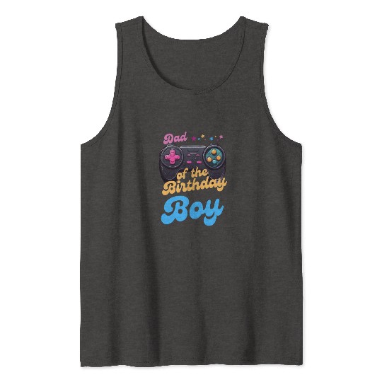Dad of the Birthday Boy Tank Tops