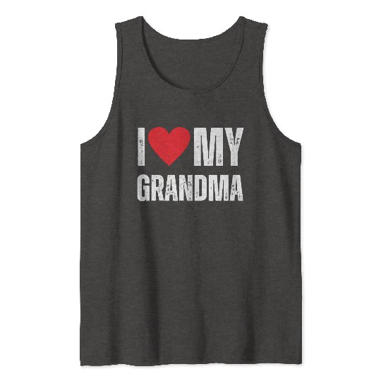 I Love My Grandma Tank Tops