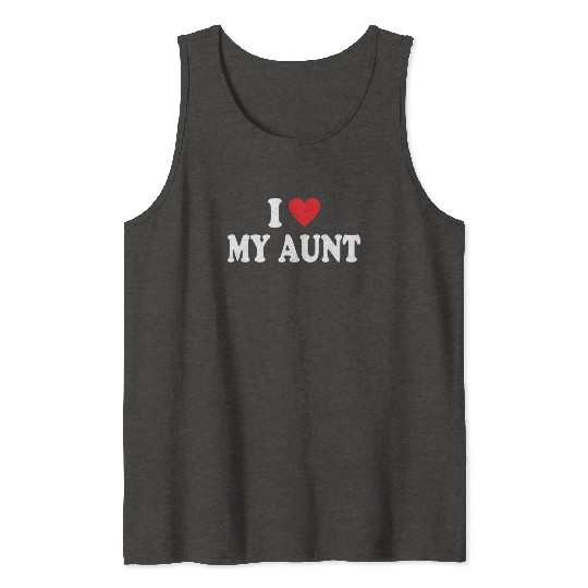 I Love My Aunt Tank Tops
