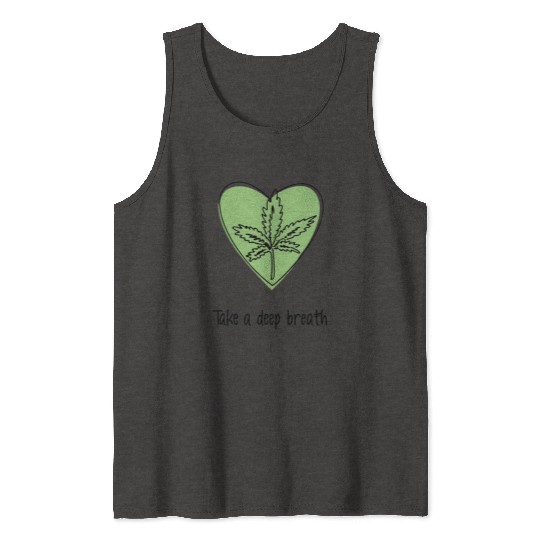 Take a deep breath | Breathe in style Tank Tops