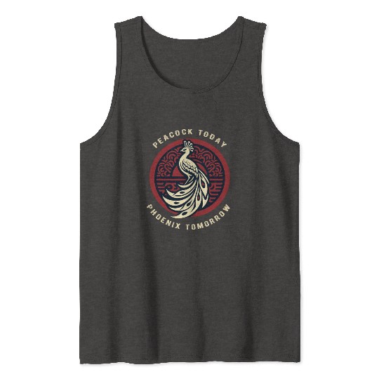 Peacock Today Phoenix Tomorrow Chinese Mythtical Tank Tops