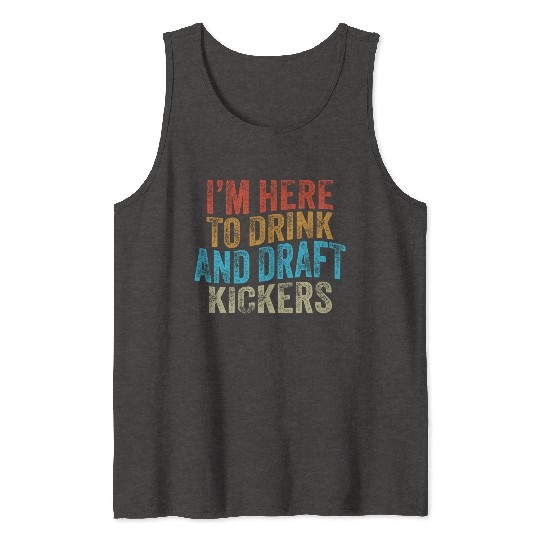 Fantasy Football Party Drink Draft Kickers Tank Tops
