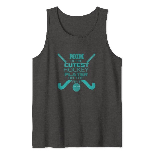 Cutest Hockey Mom Passion Is Gift Tank Tops