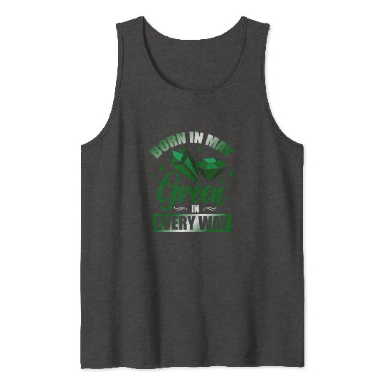 Born In May Green Emerald Birthstone Gemstone Tank Tops