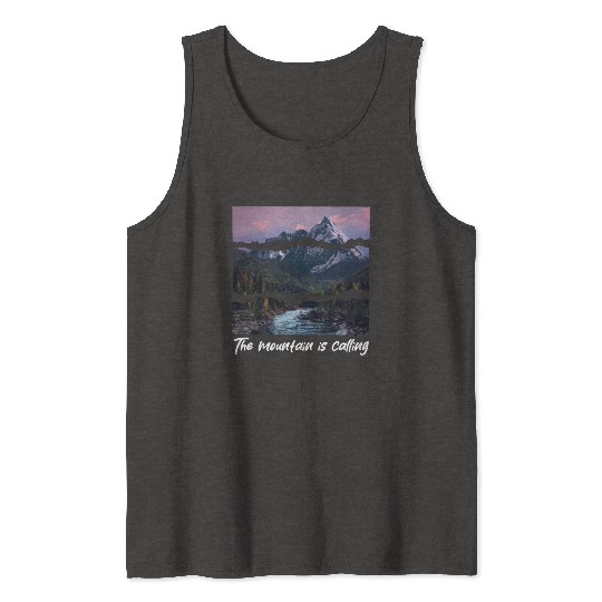 the mountain is calling Tank Tops