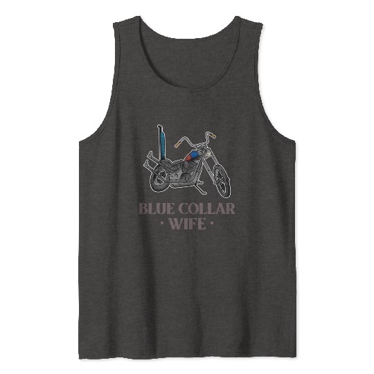 Blue Collar Wife Motorcycle Tank Tops