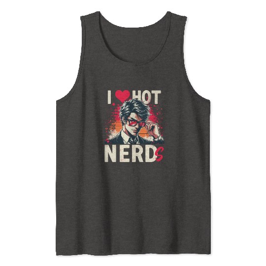 I Love Hot Nerds Anime Manga Husbando Smart Geek Tank Tops
