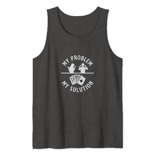 Classic Blackjack My Problem My Pictogram Dad Mom Tank Tops