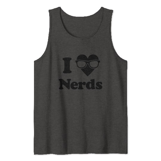 I Love Nerds Tank Tops