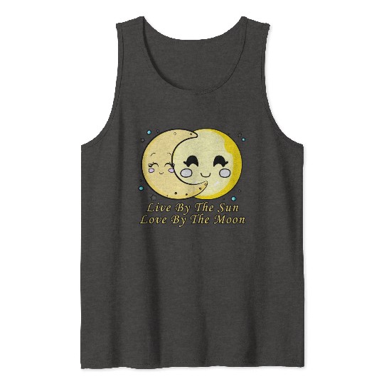 Live By The Sun Love By The Moon, Cartoon Sun Moon Tank Tops