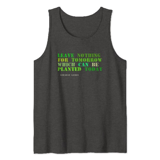 Plant sayings fake abraham lincoln quote Tank Tops
