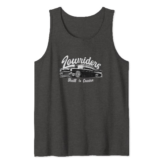 Built to Cruise - Classic Lowrider Tribute Tank Tops