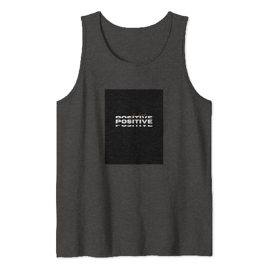 Positive Tank Tops