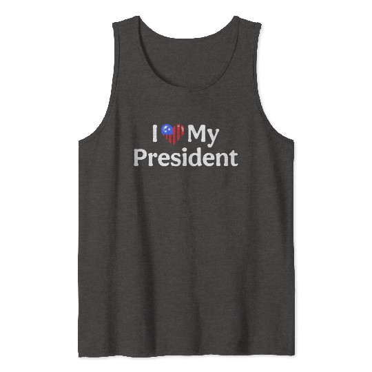 I Love My President 2024 election Tank Tops