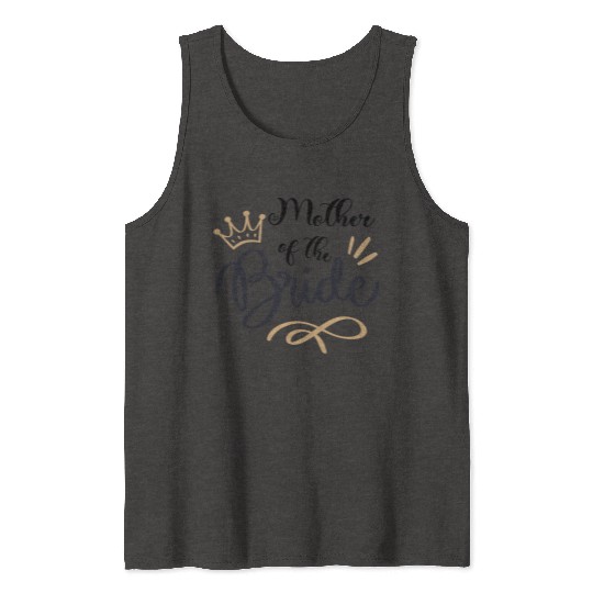 Team Bride - mother of the Bride Tank Tops