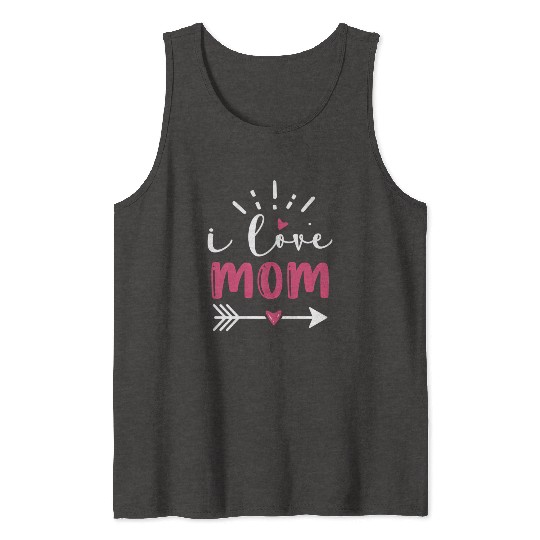 I LOVE MOM Tank Tops