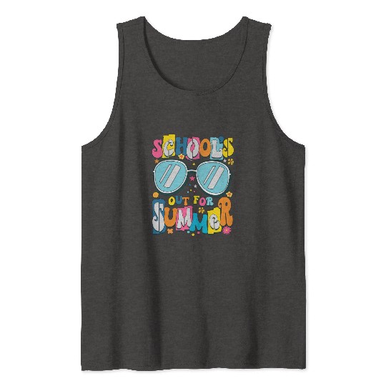 School's Out For Summer Teacher Life Tank Tops