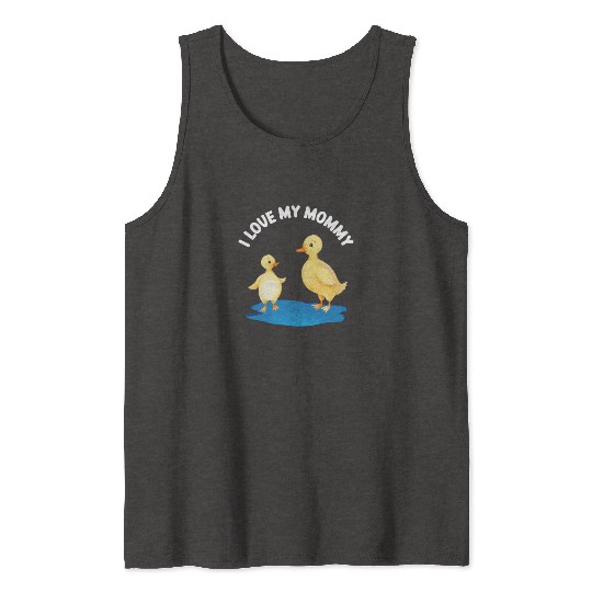 Duck And Duckling Mother's Day For Kids And Adults Tank Tops