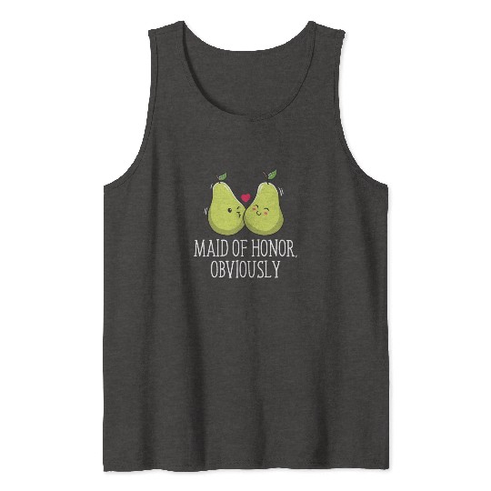 Maid Of Honor Obviously Best Woman Bridesmaid Best Tank Tops