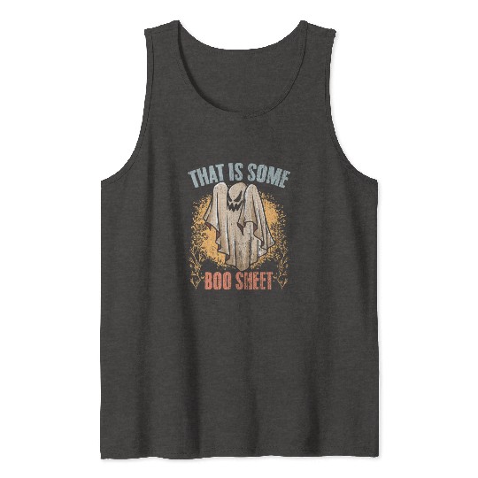 That Is Some Boo Sheet Retro Ghost Hunting Tank Tops
