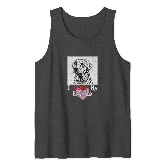 I Love My Black Lab Owner Labrador Retriever Tank Tops