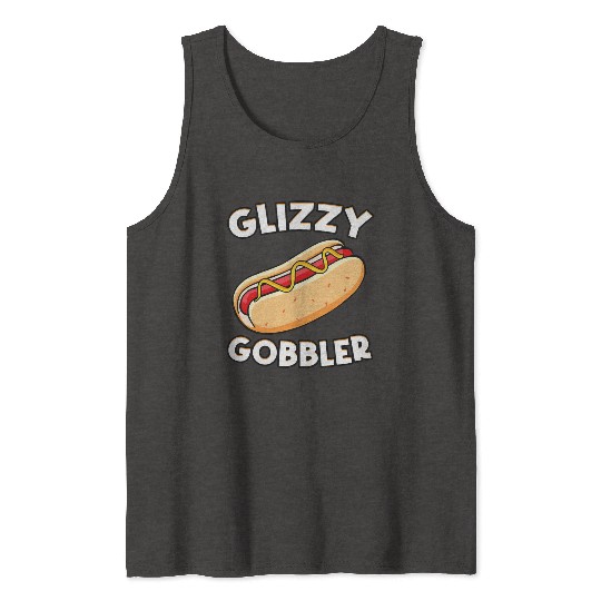 Hot Dog Glizzy Gobbler Number One Glizzy Gladiator Tank Tops