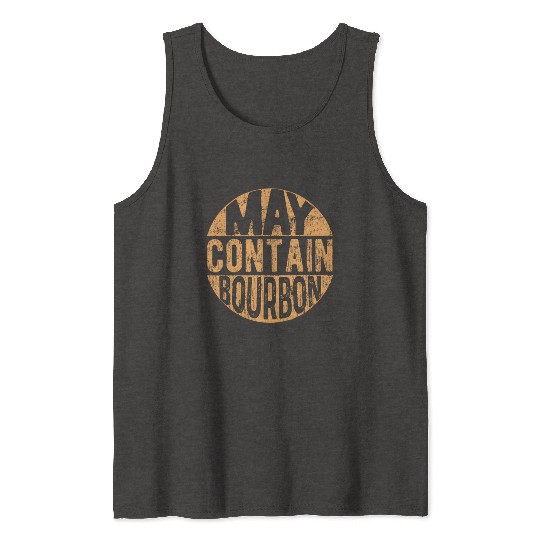 Maybe Contain Bourbon Tank Tops