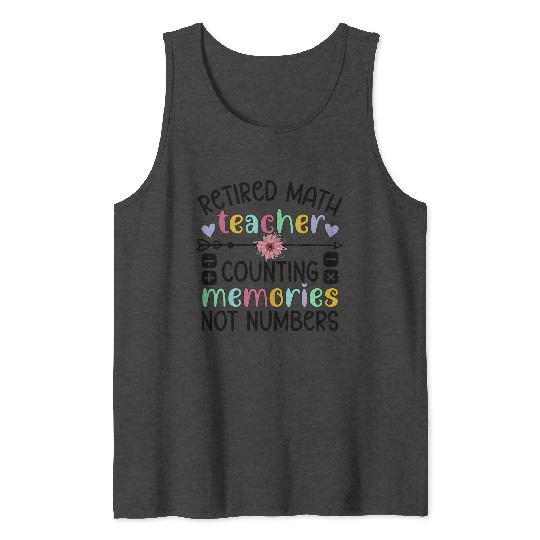 Retired Math Teacher Memories Retirement Math Tank Tops