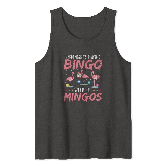 Funny Bingo Player Happiness Flamingo Tank Tops