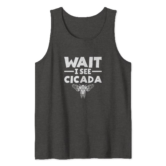 Wait I See Cicada, Funny Colorful Cicada Spring Tank Tops