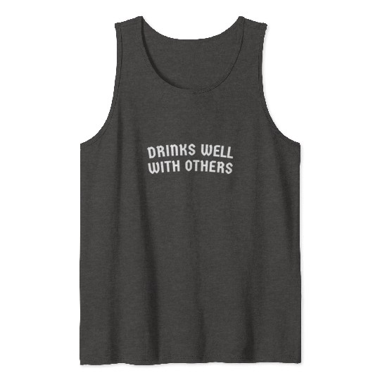 Drinks Well With Others St Patrick's Day Drinkers Tank Tops