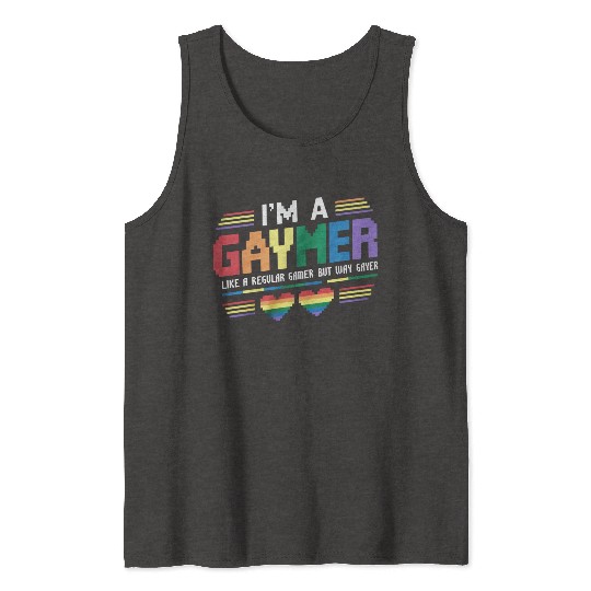 Gaymer Like A Regular Gamer But Way Gayer Gamer Tank Tops