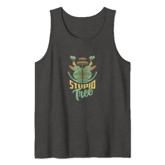 Stupid Tree Frisbee Disc Golf Tank Tops