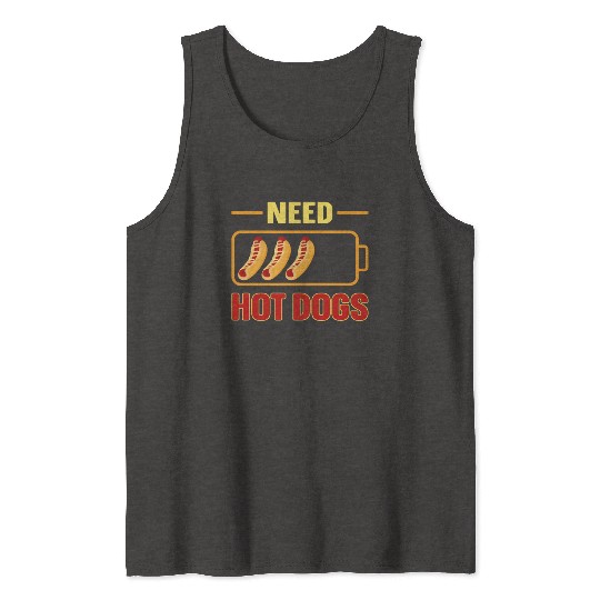 Hot Dog Adult Battery Need Hot Tank Tops