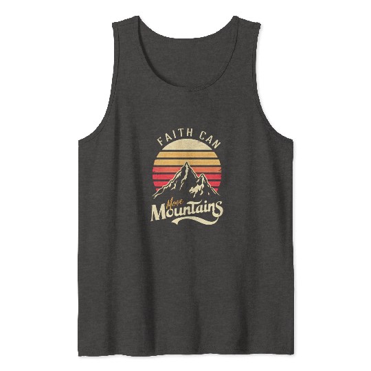 Faith can move mountains, retro sunset design Tank Tops