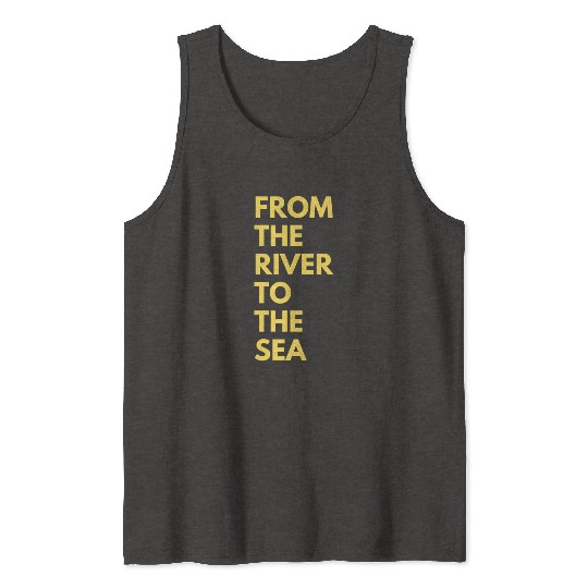 from the river to the sea Tank Tops
