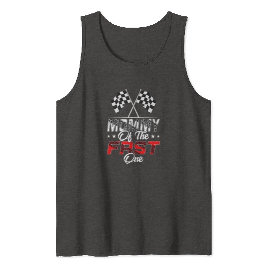 Mommy Of The Fast One First Birthday Racing Car Tank Tops