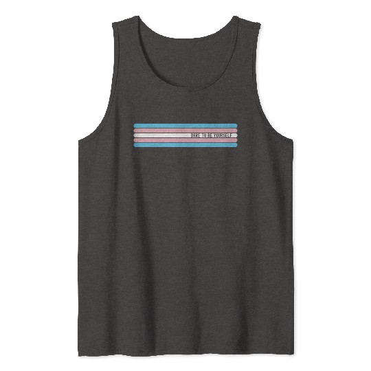 Dare to be Yourself - Support Transgender LGBT Tank Tops