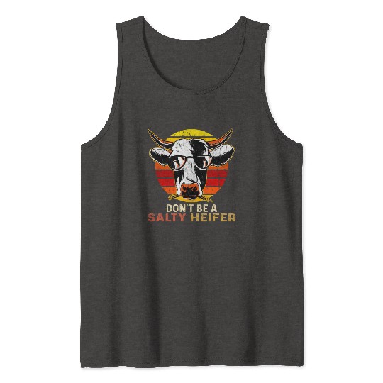 Don't Be Salty A Heifer Retro Sunset Funny Cow Tank Tops