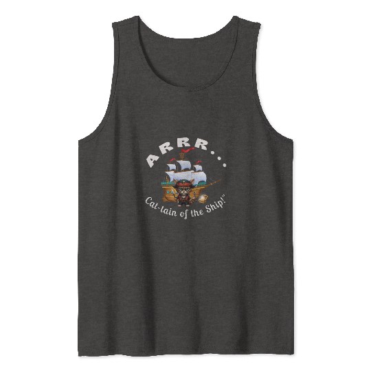 ARRR... Cat-tain of the Ship! - Pirate Cat Tank Tops