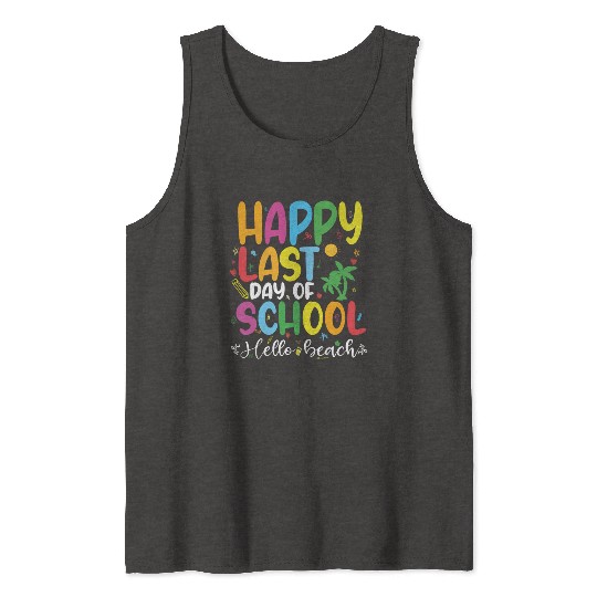 mom lif Happy last day of student's graduation Tank Tops