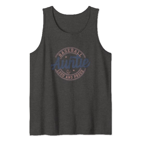 Baseball Auntie Loud And Proud Tank Tops
