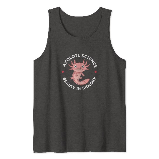 Axolotl Science Teacher Mexican Salamander Tank Tops