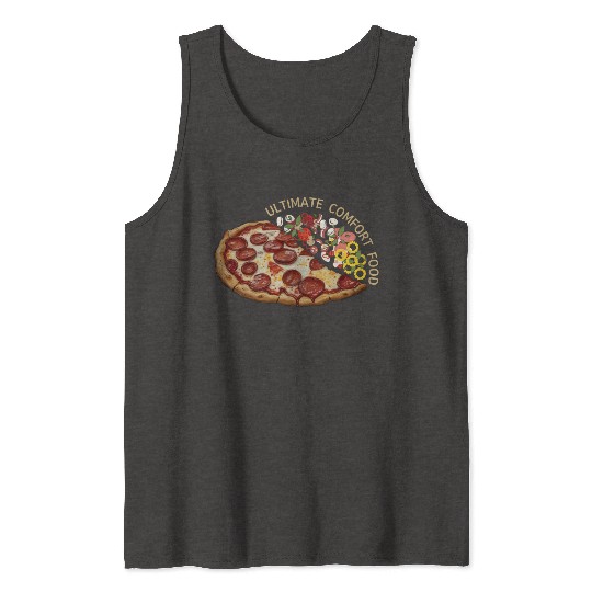 Ultimate Comfort Food Pizza Tank Tops
