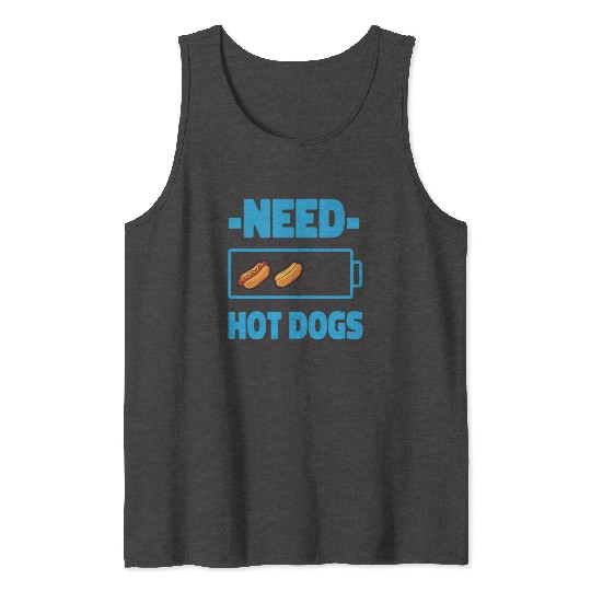 Hot Dog Adult Battery Need Hot Tank Tops