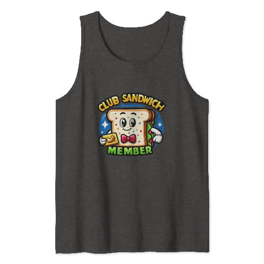 The Club Sandwich Member Tank Tops