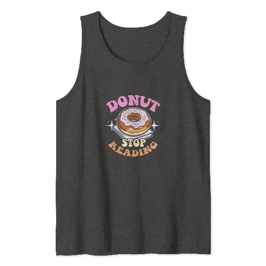 Literature Teacher Donut Stop Reading Instructor Tank Tops