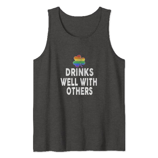 Drinks Well With Others LGBT Gay St Patricks Day Tank Tops